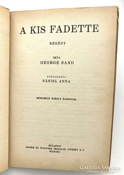 George Sand: A kis Fadette, antik könyv Mühbeck Károly rajzaival,1929 - gyűjtői