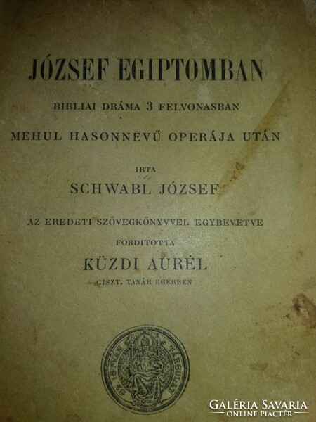 1905. József Schwabl: József in Egypt according to pictures, St. István troupe