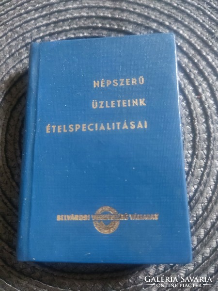 Mini szakácskönyv "1977" Belvárosi Vendéglátó Vállalat.