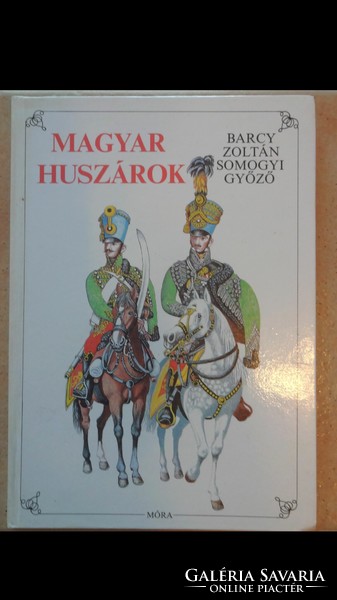Victorious Hungarian Hussars of Zoltán-Somogyi Barcy