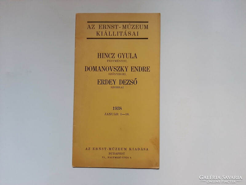 Hincz Gyula - Domanovszky Endre - Erdey Dezső, Ernst Múzeum, 1938, kiállítási kiadvány