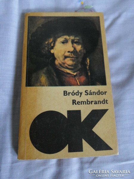 Sándor Bródy: rembrandt - a portrait in light and shadow (fiction, 1970; cheap library)