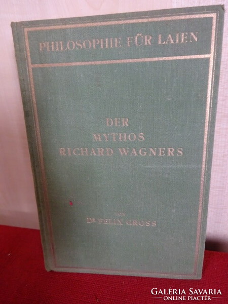 Philosophie für laien: der mythos Richard Wagner. German language. Jokai.