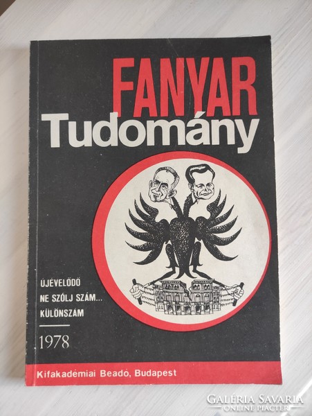 Fanyar Tudomány humoros különkiadás 1978. "Kifakadémiai Beadó különkiadás Újévelődő ne szólj szám"