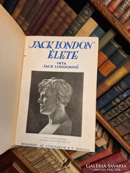 Kb 1920 ATHENEAUM-JACK LONDONNÉ:JACK LONDON ÉLETE --eredeti boritóval kötött korabeli k.k.kötés