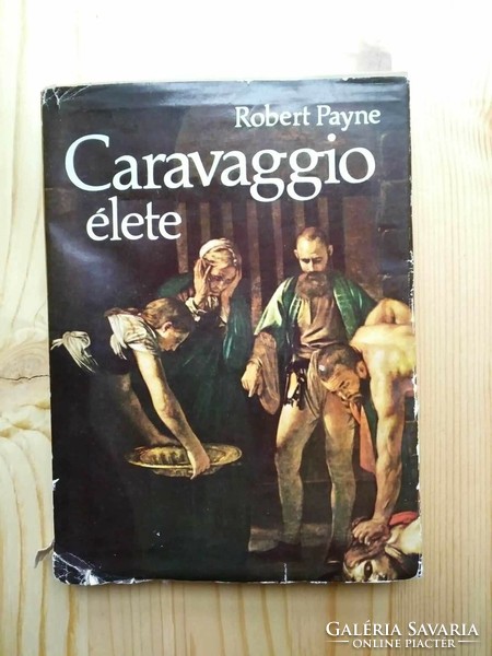 Robert Payne:Caravaggio élete 1976