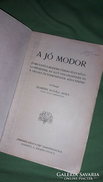 1904.Szabóné Nogáll Janka:A jó modor könyv a képek szerint Érdekes Könyvtár