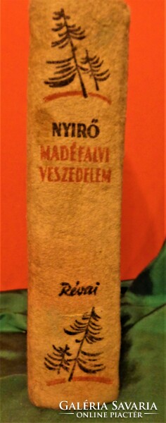 MÁDÉFALVI  VESZEDELEM  /Nyírő József / Révai Kiadó, 1939