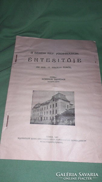 1917. The yearbook of the Reformed school in Békés, according to the pictures, Baron Drechsel's gauze