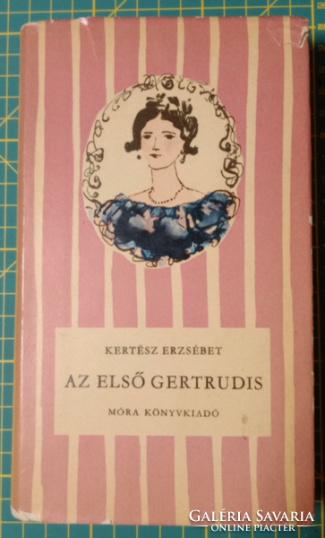 Kertész Erzsébet - Az első Gertrudis