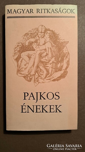 Pajkos Énekek - Magyar ritkaságok sorozat.
