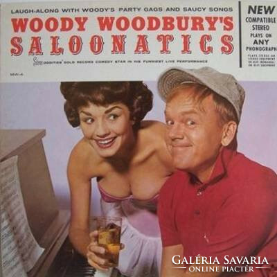 Woody Woodbury - Woody Woodbury's Saloonatics (LP)