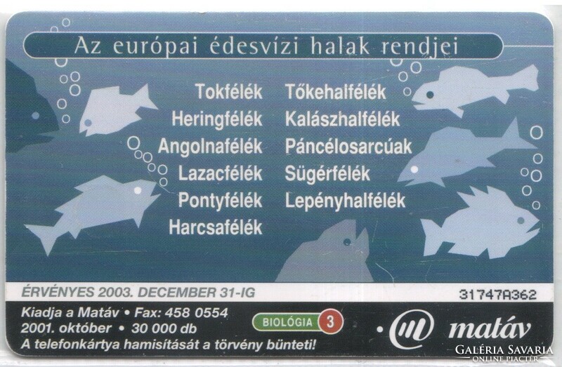 Magyar telefonkártya 0551  2001 Puska Biológia  3    GEM 7     28.200 darab