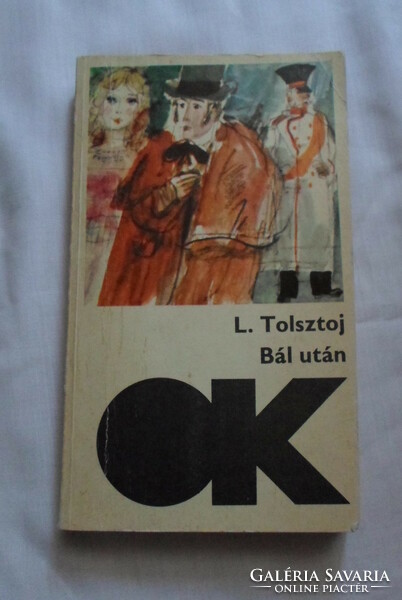 Lev Tolsztoj: Bál után – orosz elbeszélések (Olcsó Könyvtár; Szépirodalmi Könyvkiadó, 1978)