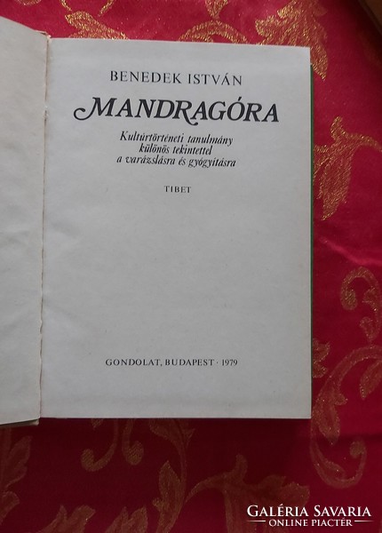 Benedek István : Mandragóra I - II. Tibet - India