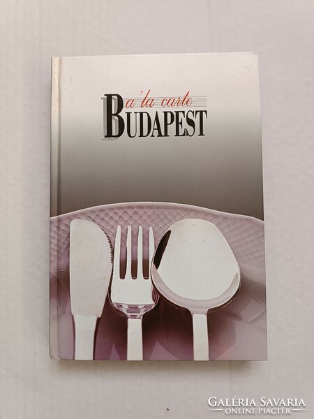 A 'la carte Budapest - szakácskönyv