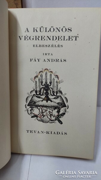 FÁY ANDRÁS / A KÜLÖNÖS VÉGRENDELET amatőr TEVAN-kiadás, gyűjtői, számozott (B01)