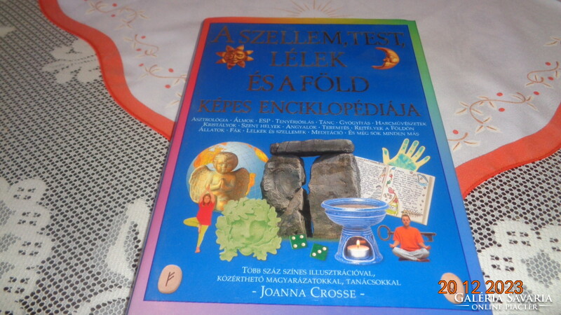 The spirit, body, soul and the earth, picture encyclopedia, written by joanna grosse 1999.