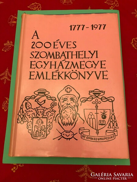 Imre Tóth - 200 years. Memorial book of the 200-year diocese of Szombathely, 1977. 1000 copies made.