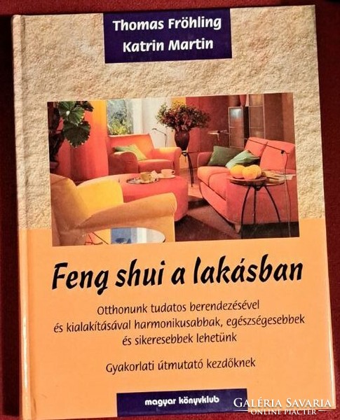 Frőhling Thomas, Katrin Martin: feng shui in the apartment