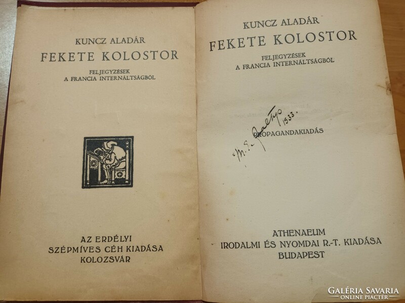 Kuncz Aladár - Fekete kolostor - Feljegyzések a francia internáltságból - Propagandakiadás