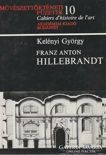 György Kelényi: Franz Anton Hillebrandt