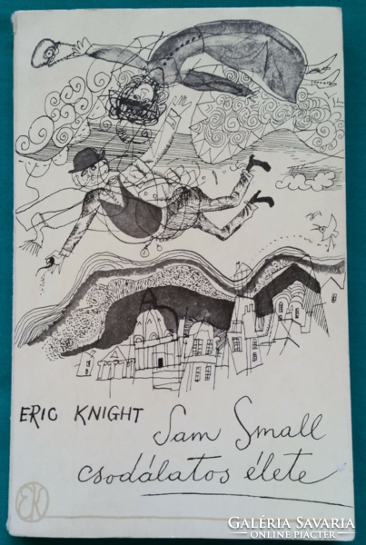 'Eric Knight: Sam Small csodálatos élete > Regény, novella, elbeszélés > Humor