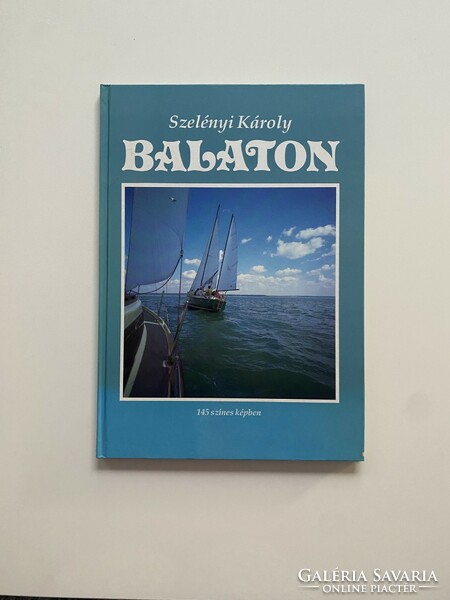 Szelényi Károly Balaton 145 színes képben 1993