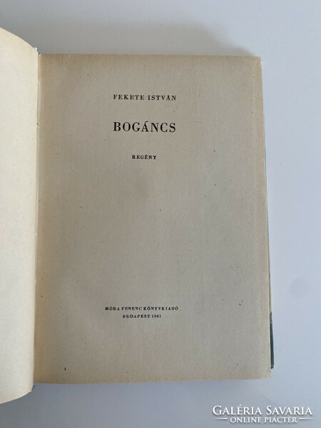Fekete István Bogáncs novel 1961 móra ferenc book publisher Budapest