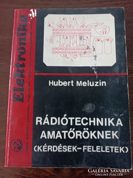 Ràdiótechnika amatőröknek Hubert Meluzin 1977