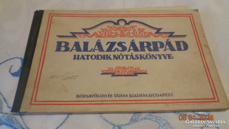 Balázs Árpád nótás könyvei   5 db    A legjobb magyar nóták  1927