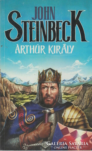 John Steinbeck: King Arthur