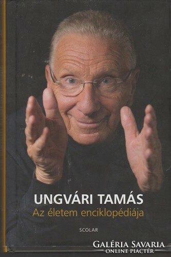 Tamás Ungvári: the encyclopedia of my life