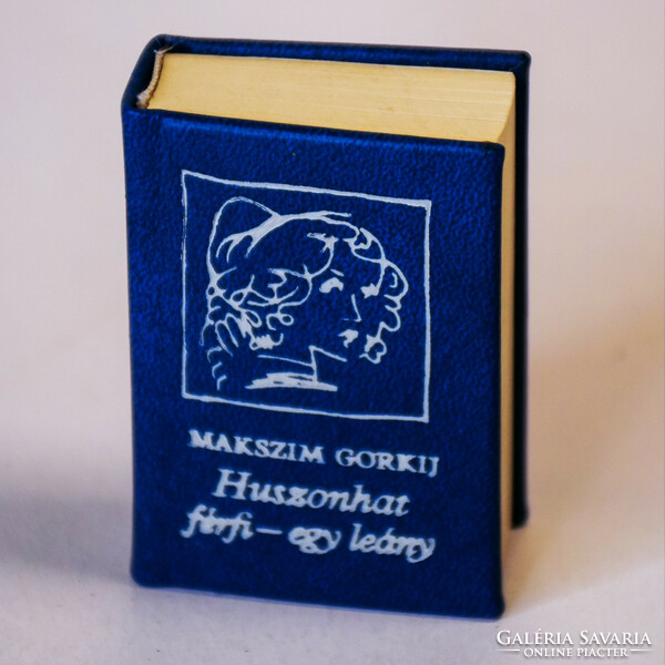 Makszim Gorkij: Huszonhat férfi - egy leány – Miniatűr könyv