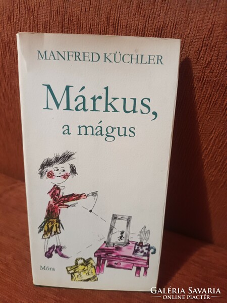Manfred Küchler - Márkus, ​a Magus - Móra Ferenc Book Publisher - 1979