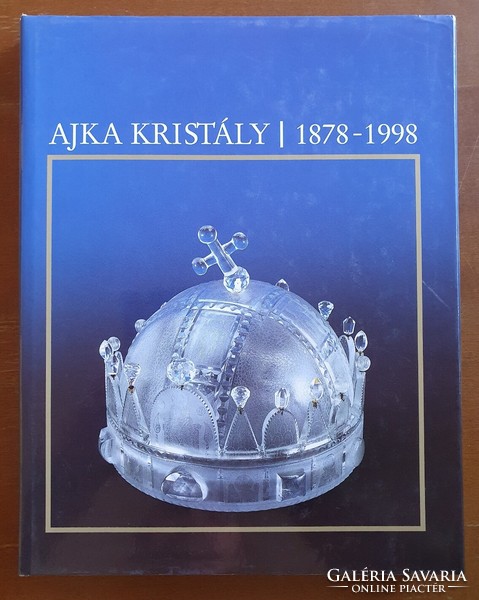Ajka crystal 1878-1998
