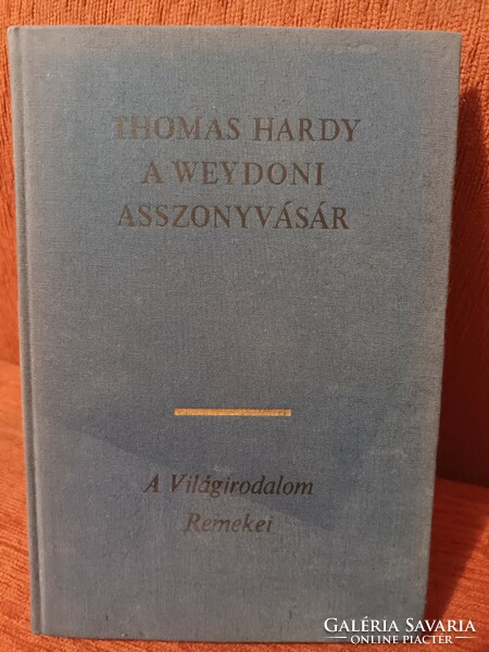 Thomas Hardy - A ​weydoni asszonyvásár - 1979