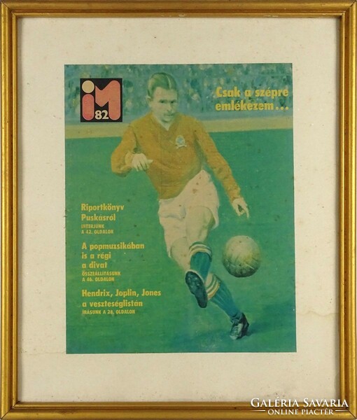 1Q131 Ifjúsági Magazin 1982 : Puskás Ferenc 40 x 34 cm
