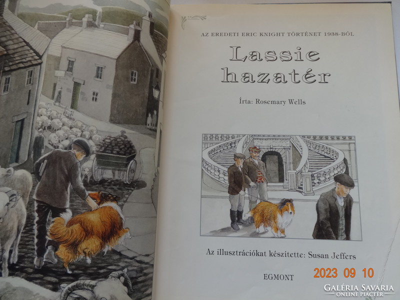 Rosemary Wells: Lassie ​hazatér - Eric Knight regényéből pazar illusztrációkkal (1995)
