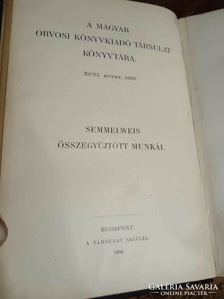 The collected works of Semmelweis, book with slight damage to the binding, dr. Tibor Gyóry 1906 edition