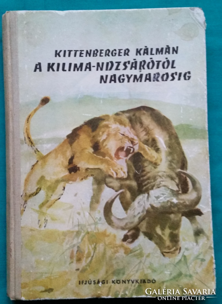 Kittenberger Kalman from Kilima-Njaro to Nagymaros > novel, short story, short story >hunting adventures