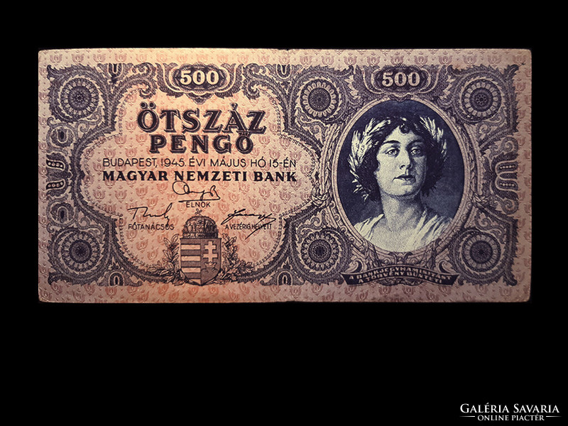 Five hundred pengő - May 15, 1945...The first part of the inflation series!
