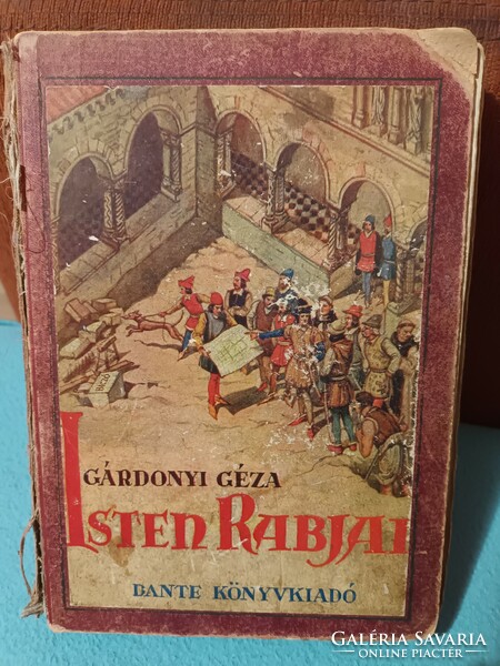 Prisoners of God - géza Gárdonyi - dante book publisher - 1943