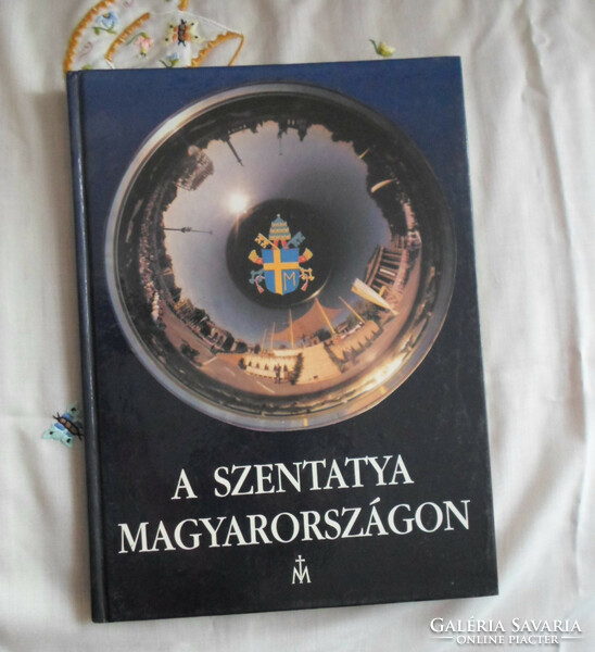 A szentatya Magyarországon (Szent István Társulat, 1991)