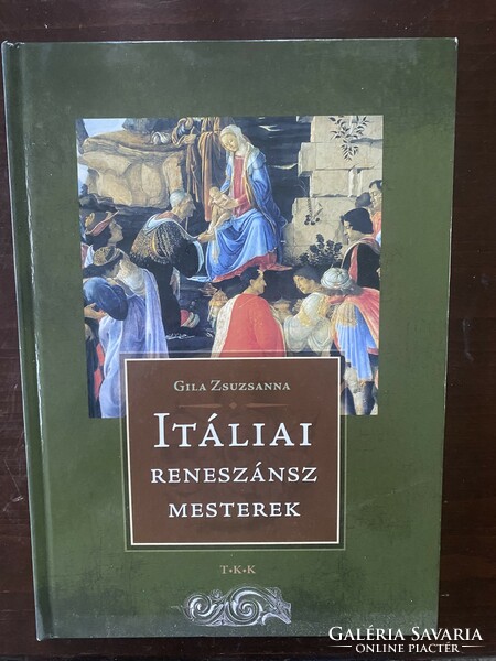 Zsuzsanna Gila: Italian Renaissance masters