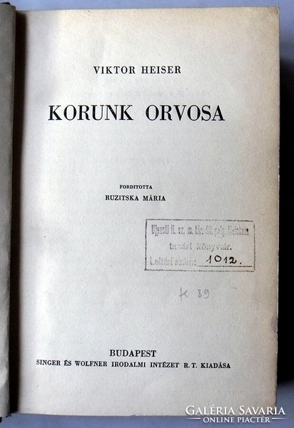 Viktor Heiser: Korunk orvosa [1940]