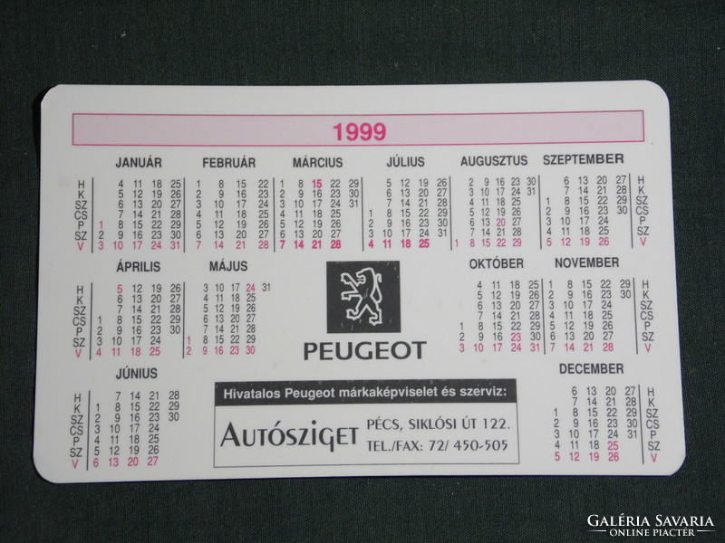 Kártyanaptár, Peugeot autósziget márkakereskedés, szerviz, Pécs, Szekszárd,1999, (6)