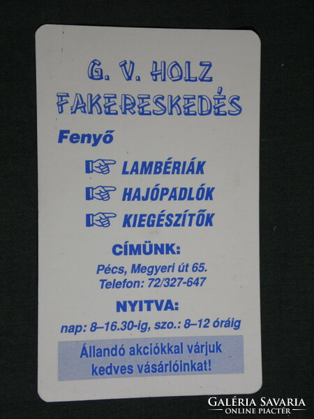 Kártyanaptár, G.V. Holz fűrészüzem, fakereskedés, Pécs, 1999, (6)
