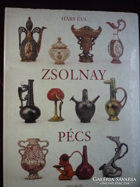 Hárs Éva Zsolnay – Pécs