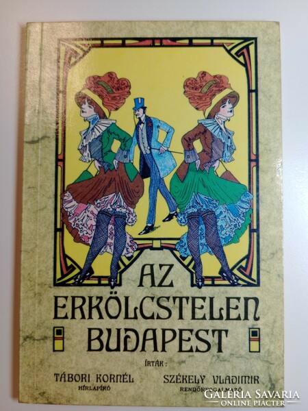 Kornél Tábori, vladimir Székely - the immoral Budapest (100-year secrets of Budapest 3.)